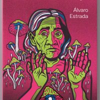 Vida de María Sabina: La sabia de los hongos