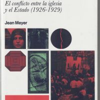 La Cristiada 2: El conflicto entre la iglesia y el Estado
